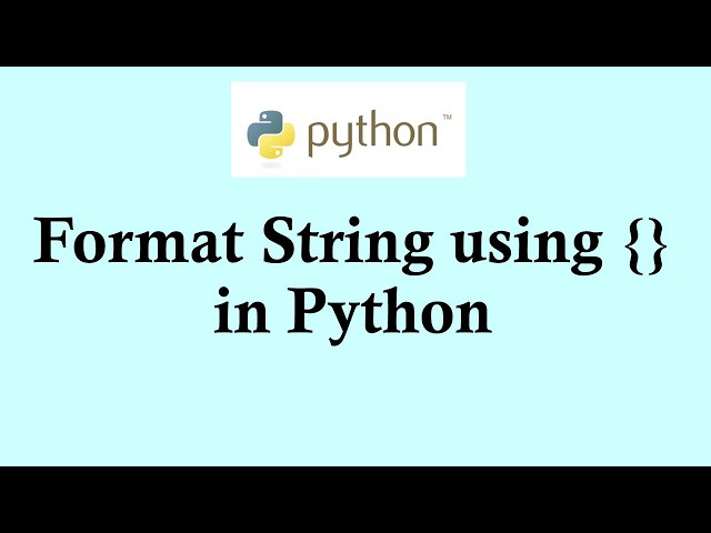 Formatting string using {} in Python