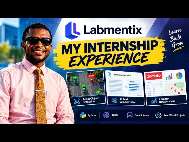 My Labmentix Internship Experience | AI/ML, Data Science & Python Projects 
