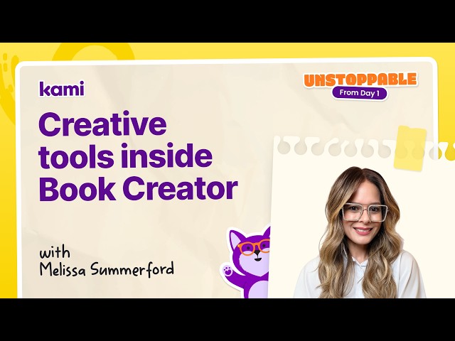 Unstoppable from Day 1: Creative tools inside Book Creator