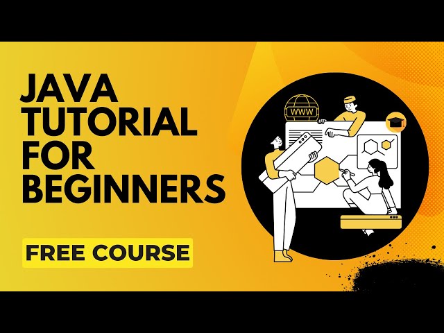 Java Programming Tutorial for Beginners | Learn Java Programming from Scratch
