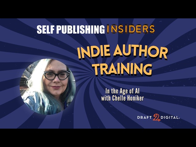 Indie Author Training in the Age of AI