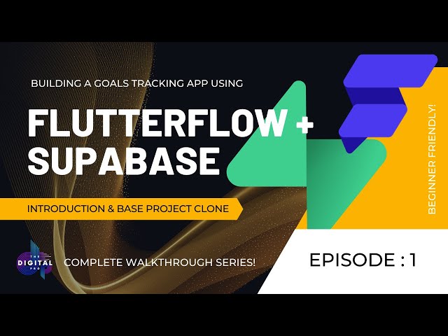 #FlutterFlow + #Supabase - Building a Goals Tracking App + Episode 1