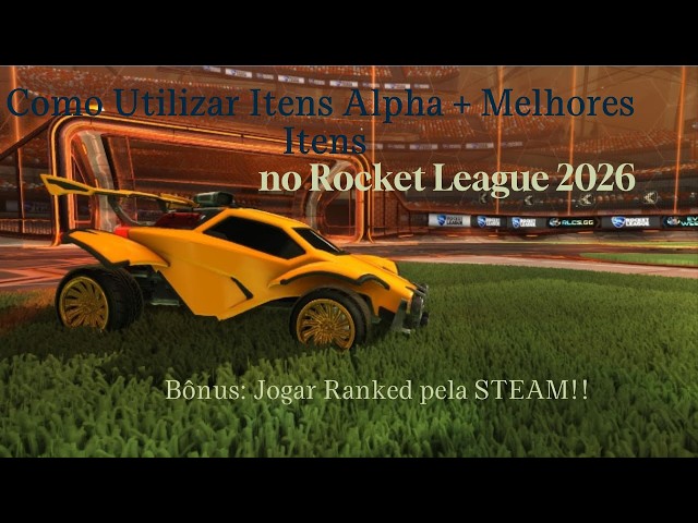 COMO USAR ALPHA BOOST + DIVERSOS ITENS SEM BAKKESMOD NO ROCKET LEAGUE EM 2026!!!