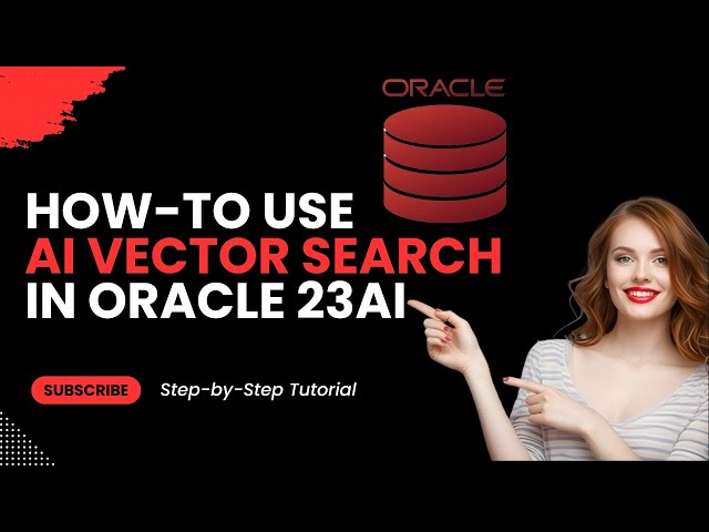 How-To Use AI Vector Search in Oracle Database 23ai