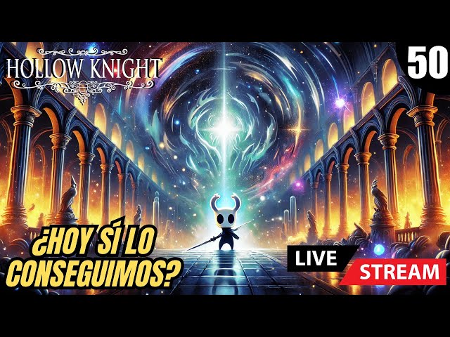 Hollow Knight #50: Third Attempt at the Knight Pantheon! The 112% Is Near | Gameplay Spanish