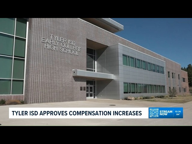Tyler ISD approves $6 million compensation plan for employees