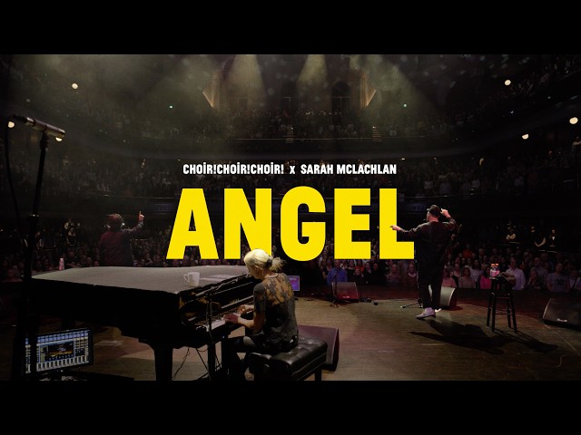 CHOIR! of 2500 sings "ANGEL" with Sarah McLachlan
