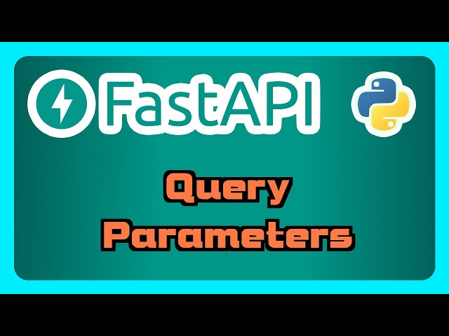 FastAPI Tutorial - Query Parameters