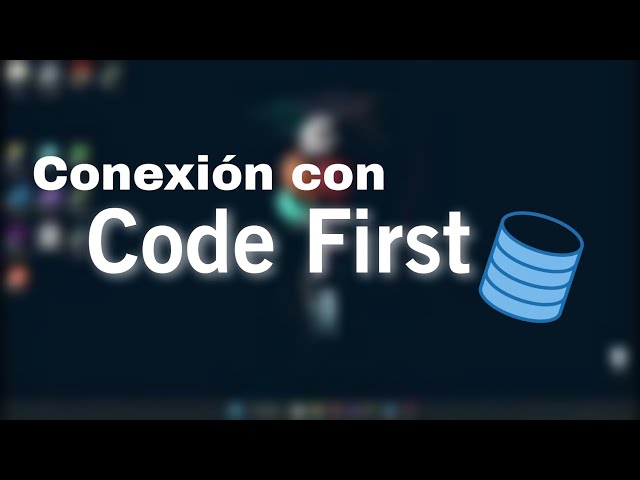 Conexión a base de datos con Entity Framework  - Code First