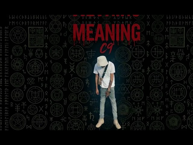 C9 - MEANING (PROD:VILLIN)