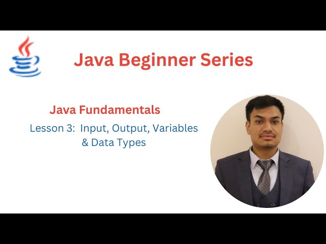 Java Basics Explained | Input Output Variables & Data Types (Beginner)