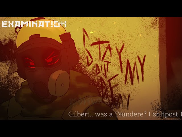 GILBERT...was a Tsundere? | ROBLOX EXAMINATION ANIMATION ( shltpost + Read desc )