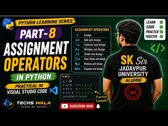Python Part 8 |Assignment Operators in Python | Practical in VS Code | Bengali | SK Sir | Techs Wala