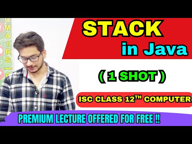 STACK in java explanation ISC class 12 computer Data structures explanation class 12