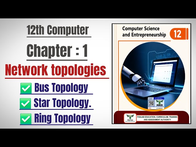 2nd Year Computer New Book Chapter 1 | Computer Networks | Network Topologies | Punjab Board 2026