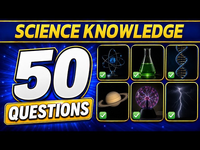 The Ultimate 50-Question Science Knowledge Trivia Quiz #1 🔬 | Can You Score 32/50?