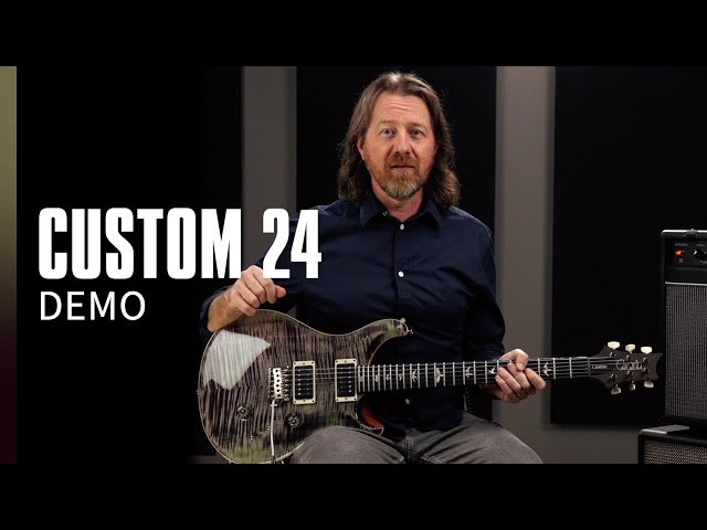 The Custom 24 | Demo | PRS Guitars