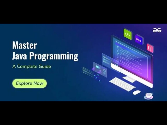 GeeksforGeeks Core Programming: Arrays and String Methods — Mastering the Building Blocks of Java.