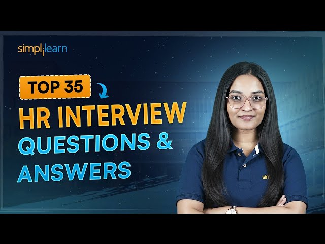 Top 35 HR Interview Questions and Answers | 35 Most Asked HR Interview Questions 2026 | Simplilearn