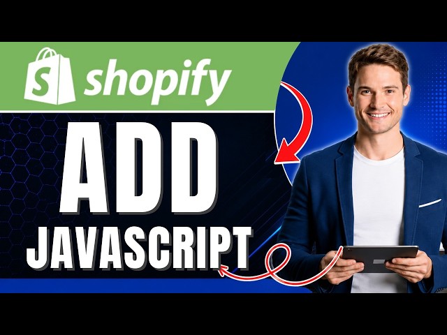 How to Add JavaScript to a Shopify Page | Dev Guide | Easily 2026