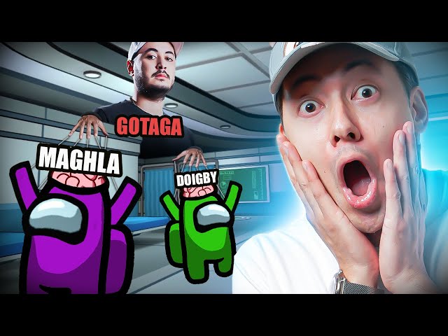 GOTAGA NOUS RETOURNE LE CERVEAU !! 😲😲  (AMONG US FT STREAMERS FR)