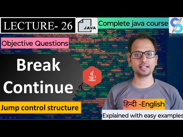 LECTURE-26 BREAK STATEMENT | CONTINUE STATEMENT | IN JAVA✌🏻💻