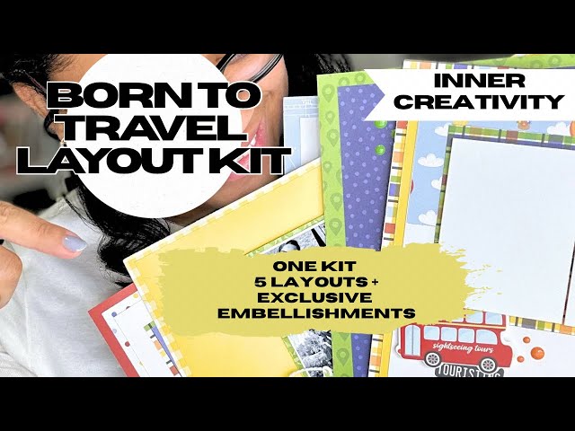  5 Layouts, 1 Kit | Echo Park Born to Travel + Inner Creativity Embellishments