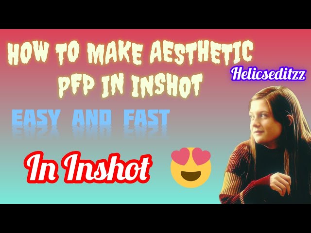 How to make asthetic pfp in inshot ....... Easy and fast ⏩😉 #pfpmaking #aesthetic #easy #viral #hp