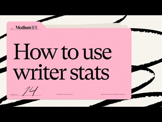 How to use Medium stats to find and understand your readers