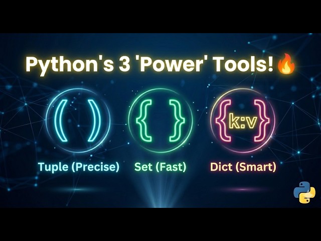 Beyond Lists: Mastering Tuples, Sets, and Dictionaries in Python!