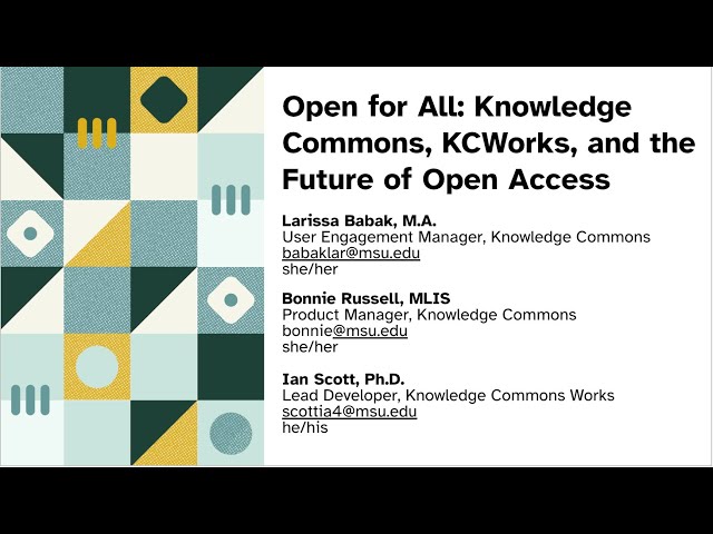 Open for All: Knowledge Commons, KCWorks, and the Future of Open Access