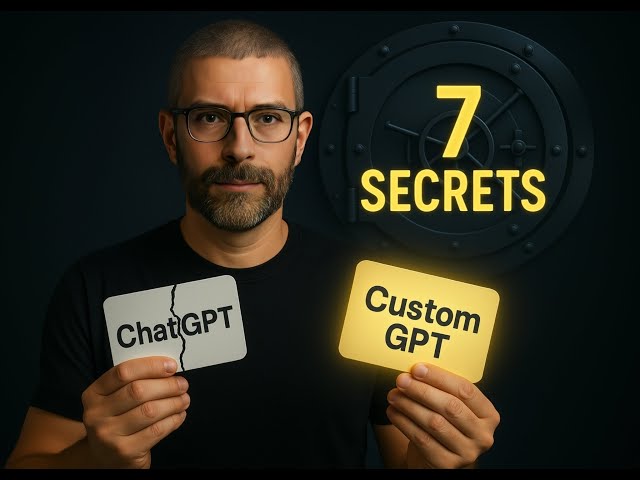 7 Secrets to Create Better Custom GPTs (4000 hours proven)