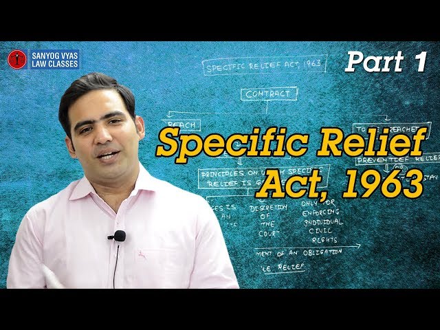 Industrial Labour & General Laws | Specific Relief Act , 1963 Part 1 | Law Lectures