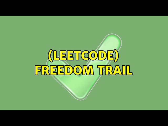 (Leetcode) Freedom Trail
