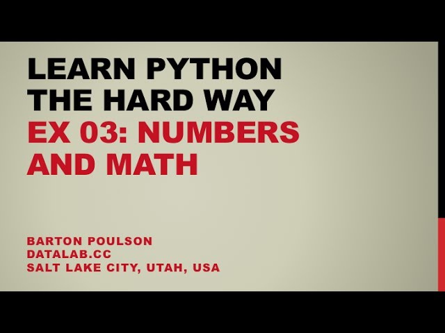 Learn Python the Hard Way - Ex 03 - Numbers and Math