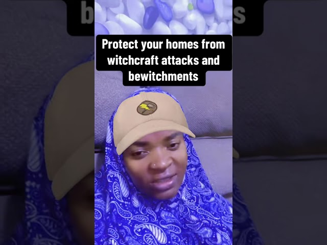 Protect your homes from witchcraft 