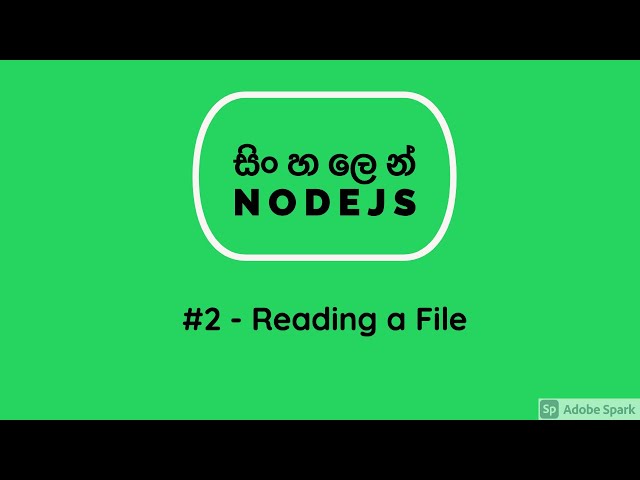 NodeJS in Sinhala - Reading a File