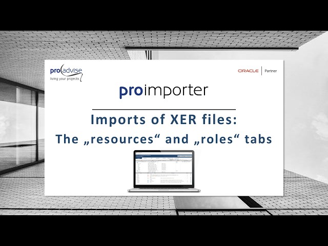 How to use the roles and resource tabs when importing XER files with the proimporter