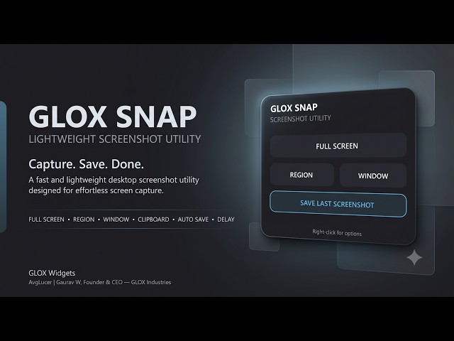 GLOX SNAP — Lightweight Screenshot Utility for Windows | Python + PySide6