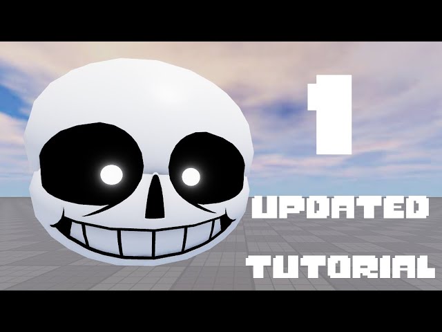 UPDATED Roblox Studio Sans Tutorial - Part 1 "The Head"
