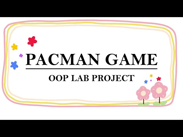 Pac-Man Game in Java | Object-Oriented Programming Project 💻