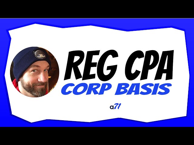 Understanding Corporate Basis for REG CPA Exam