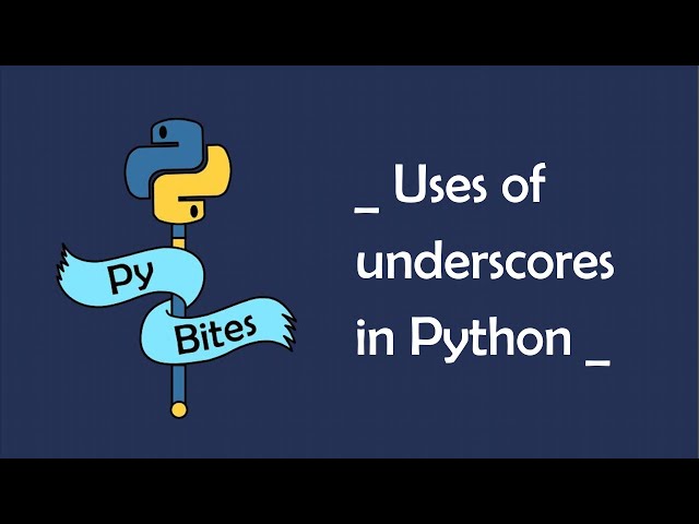 5 use cases for underscores in Python