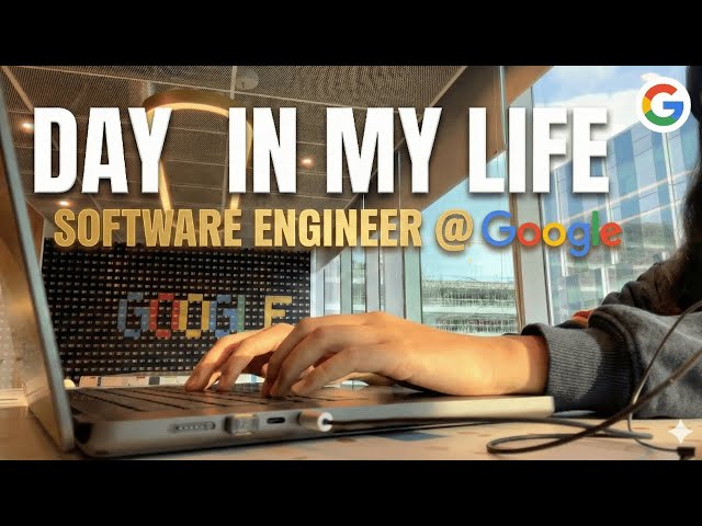 Day in the Life of a Google Software Engineer in India