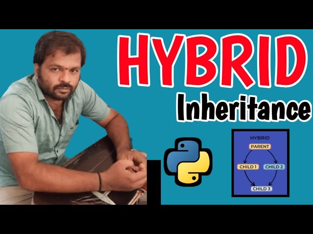 HYBRID INHERITANCE IN PYTHON PROGRAMMING || PYTHON PROGRAMMING IN TELUGU