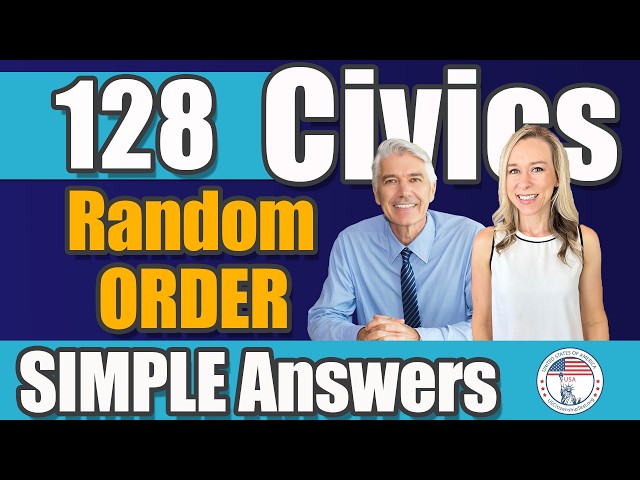 USCIS 128 Civics Questions in RANDOM ORDER | Officer Bill | 2025 US Naturalization Civics Test