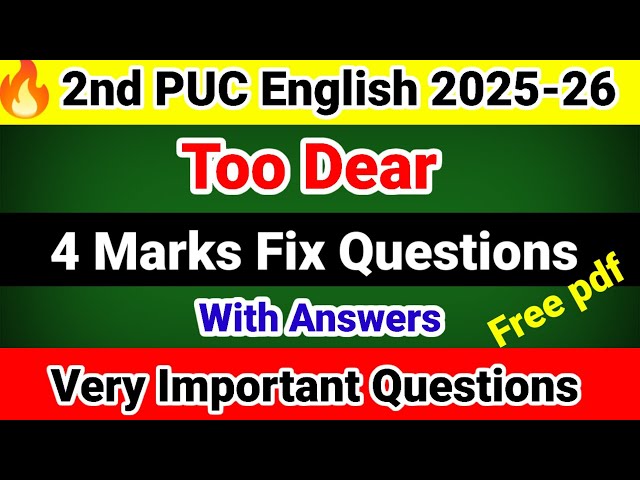 2nd PUC English Too dear important Question Answers for Preparatory Exam 2026 Annual Exam 