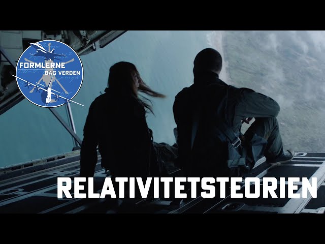 Relativitetsteorien: Formlerne bag verden - Naturfag med Flyvevåbnet. Ep. 3