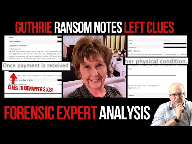 Hidden Clues Left in Nancy Guthrie's Ransom Notes: Forensic Expert Analysis
