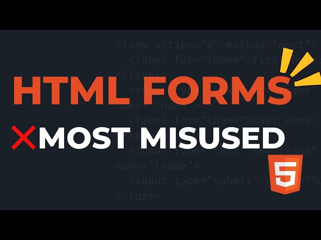 HTML Forms Explained — Most Misused Concepts | LEARN HTML FORMS IN 12 MINS